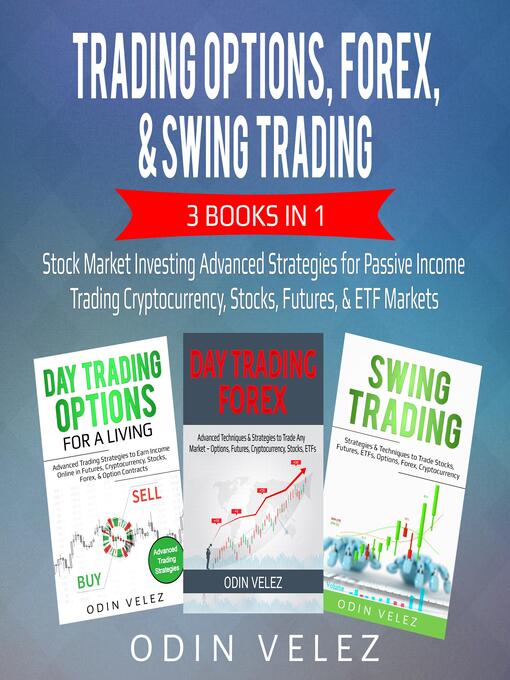 Title details for Trading Options, Forex, & Swing Trading by Odin Velez - Wait list